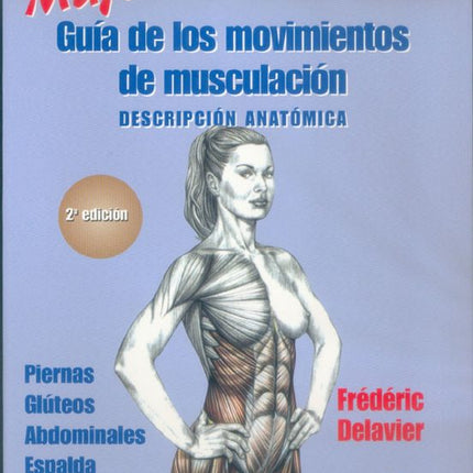 MUJERES. GUIA DE LOS MOVIMIENTOS DE MUSCULACI
