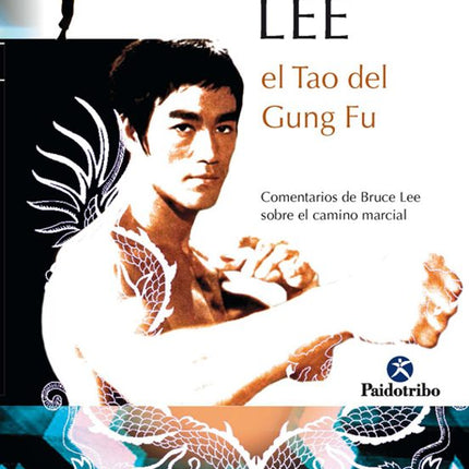 BRUCE LEE. EL TAO DEL GUNG FU