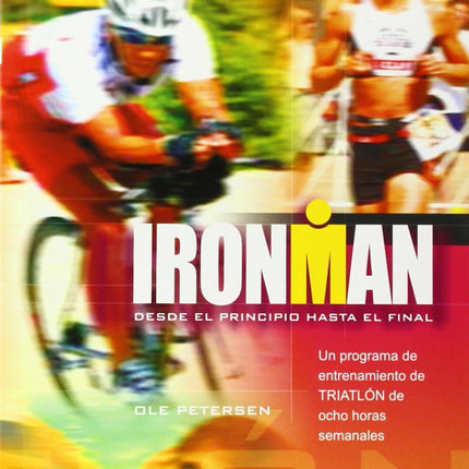 IRONMAN. DESDE EL PRINCIPIO HASTA EL FINAL **