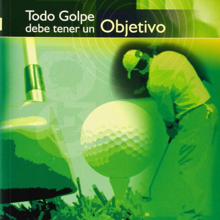 TODO GOLPE DEBE TENER UN OBJETIVO