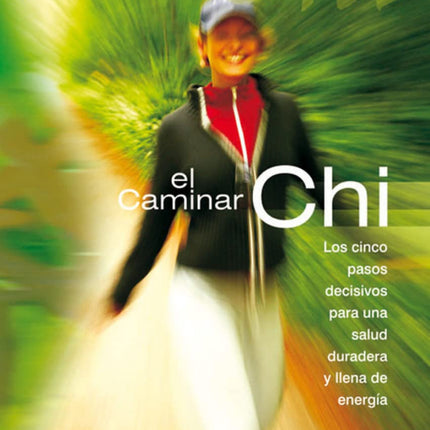 EL CAMINAR CHI **