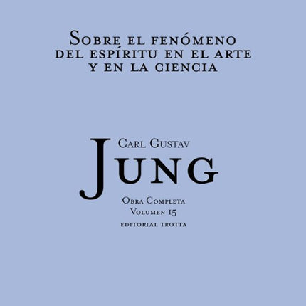 SOBRE EL FENOMENO DEL ESPIRITU EN EL ARTE Y EN LA CIENCIA