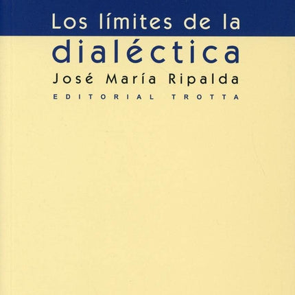 LOS LIMITES DE LA DIALECTICA