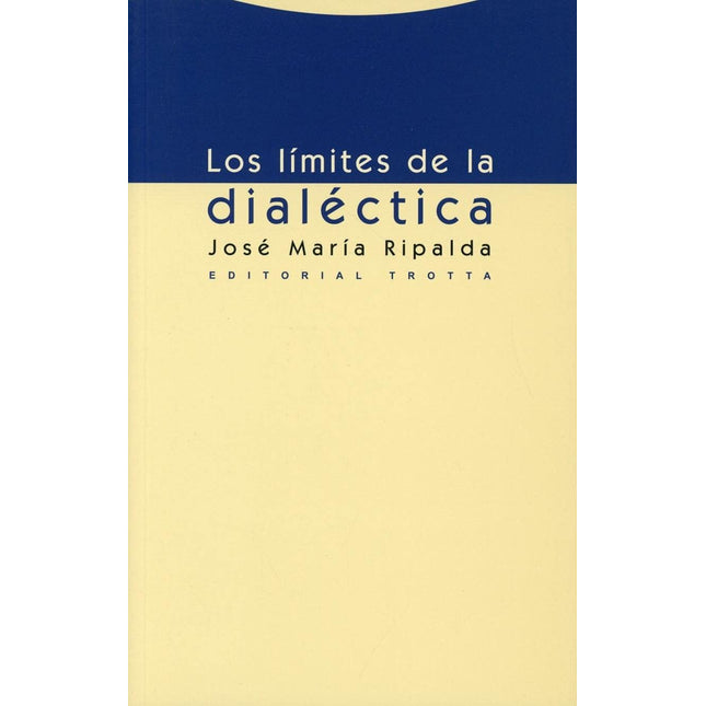 LOS LIMITES DE LA DIALECTICA