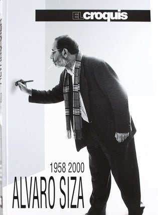 EL CROQUIS. ALVARO SIZA (1958-2000)