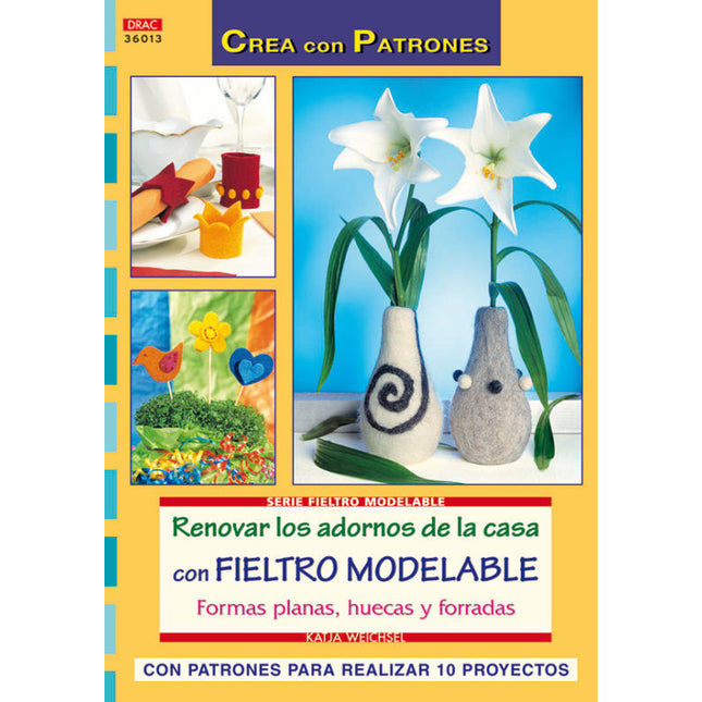 Renovar los adornos de la casa con fieltro modelable