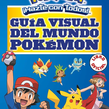 GUIA VISUAL DEL MUNDO POKEMON (COLECCION POKE MON)