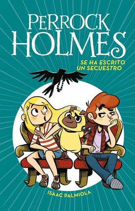 Perros Holmes 7: se ha escrito un secuestro