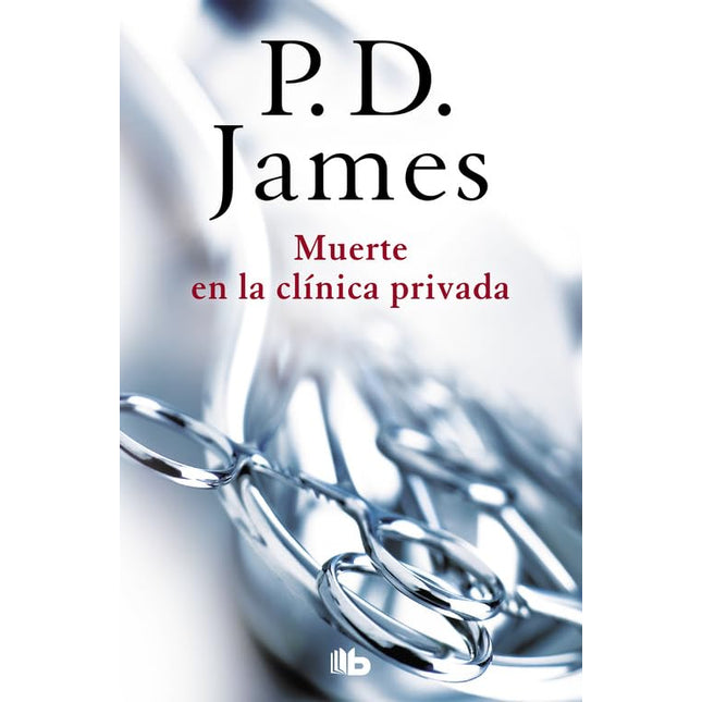 Muerte en la clínica privada(Adam dalgliesh14)