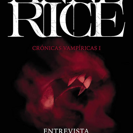Entrevista con el vampiro.(1) crónicas vampiricas