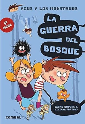 Agus & montes (4): la guerra del bosque
