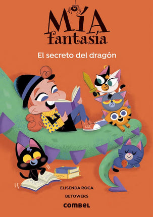 Mía fantasía (5). El secreto del dragón