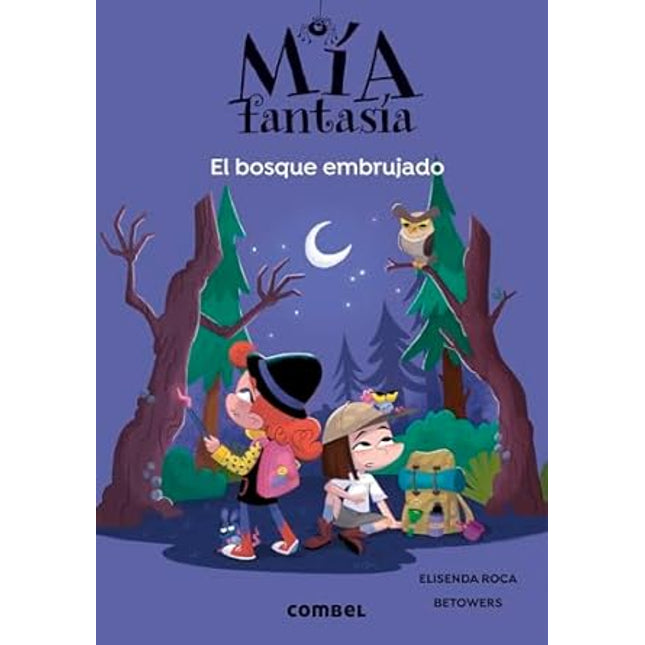 Mía fantasía (6). El bosque embrujado