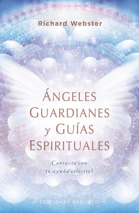 Ángeles guardianes y guías espirituales