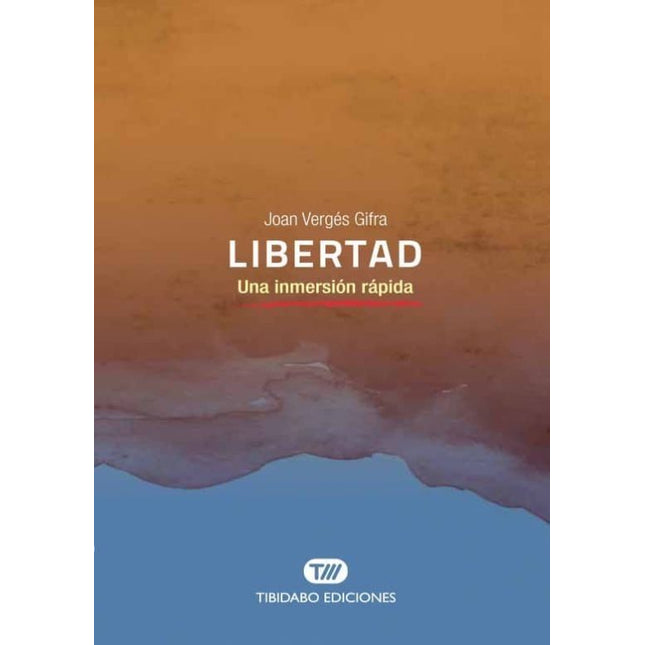 LIBERTAD: UNA INMERSION RAPIDA