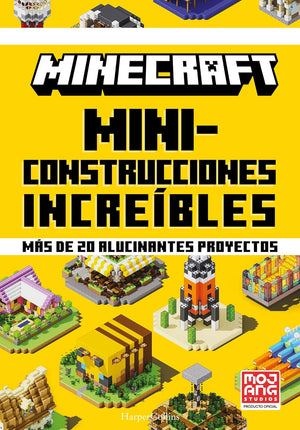 Minecraft. Miniconstrucciones increíbles