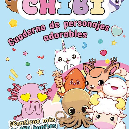 CHIBI. CUADERNO DE PERSONAJES ADORABLES