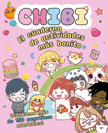 CHIBI. EL CUADERNO DE ACTIVIDADES MAS BONITO