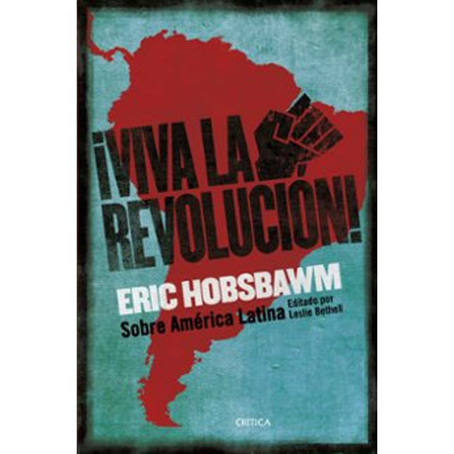 ¡Viva la revolución!: sobre América latina