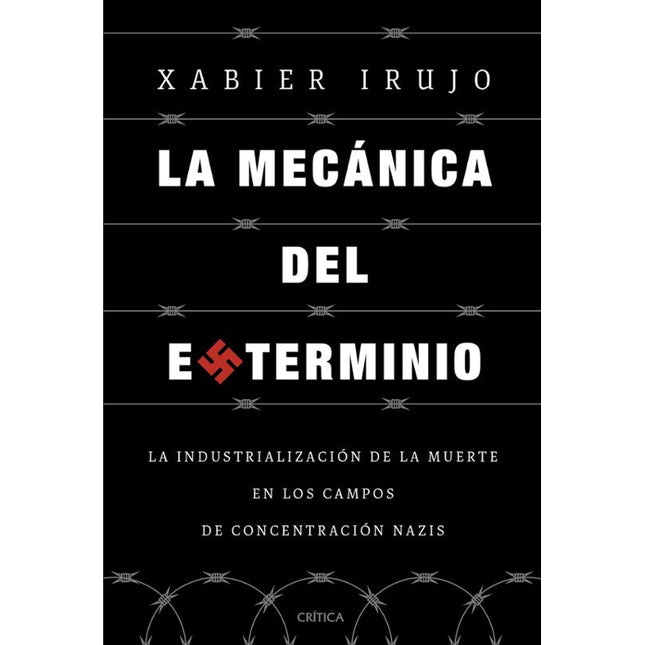 La mecánica del exterminio