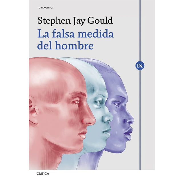 La falsa medida del hombre