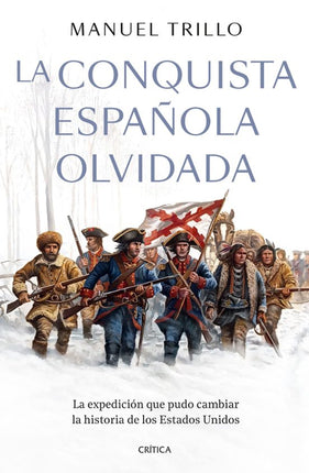 La conquista española olvidada