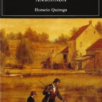 LOS DESTERRADOS/ANACONDA