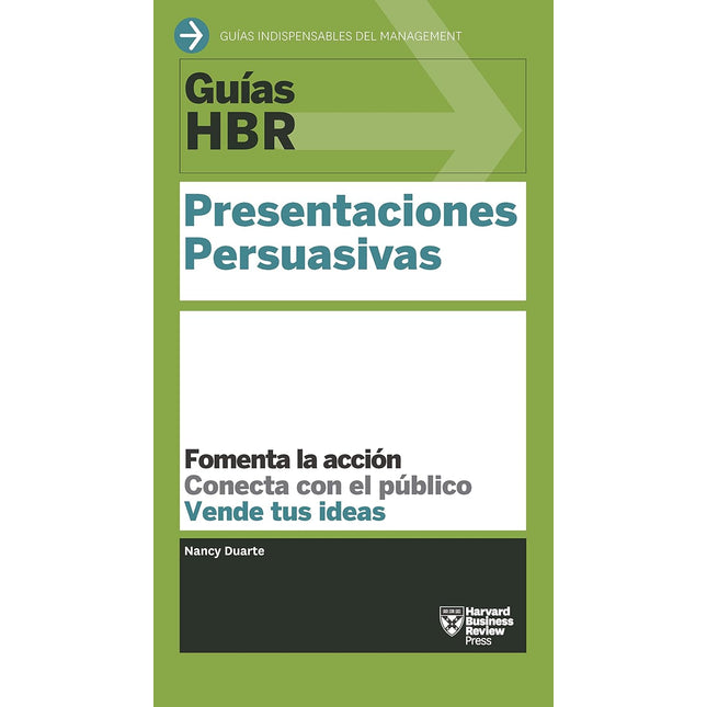 Guía Hbr: presentaciones persuasivas