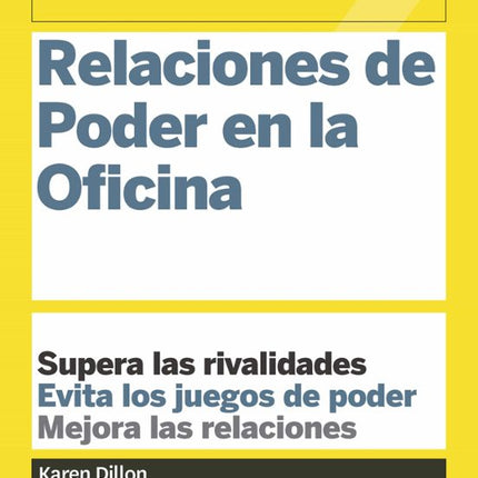 GUIA HBR: RELACIONES DE PODER EN LA OFICINA
