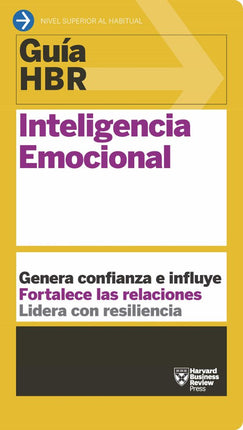 Guía Hbr: inteligencia emocional