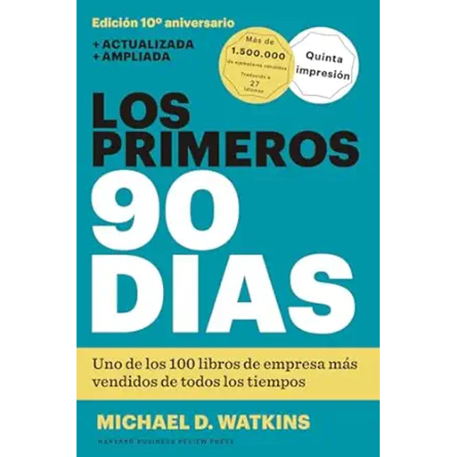 LOS PRIMEROS 90 DIAS. ESTRATEGIAS P/PONERSE AL DÍA