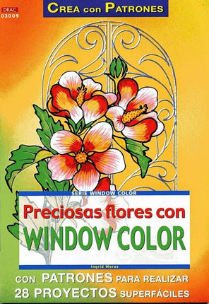 PRECIOSAS FLORES CON WINDOW COLOR