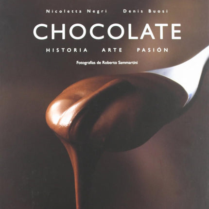 Chocolate. Historia. Arte. Pasión