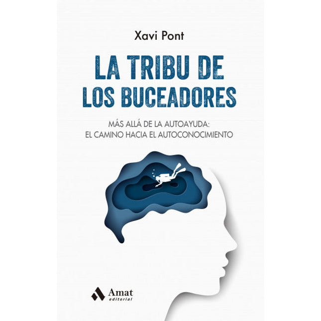 La tribu de los buceadores. Más allá de la autoayuda