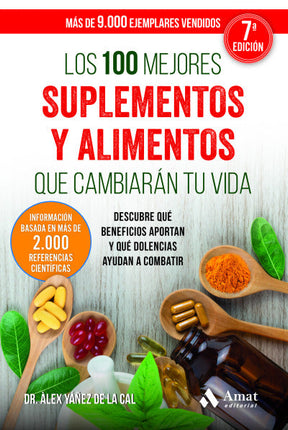 Los 100 mejores suplementos y alimentos qué cambiarán tu vida