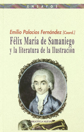 FELIX MARIA DE SAMANIEGO Y LA LITERATURA DE LA ILUSTRACION