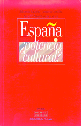 ESPAÑA ¿POTENCIA CULTURAL?
