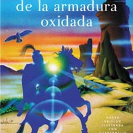 El caballero de la armadura oxidada