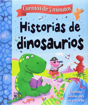 Cuentos de 5 minutos: historias de dinosaurio.