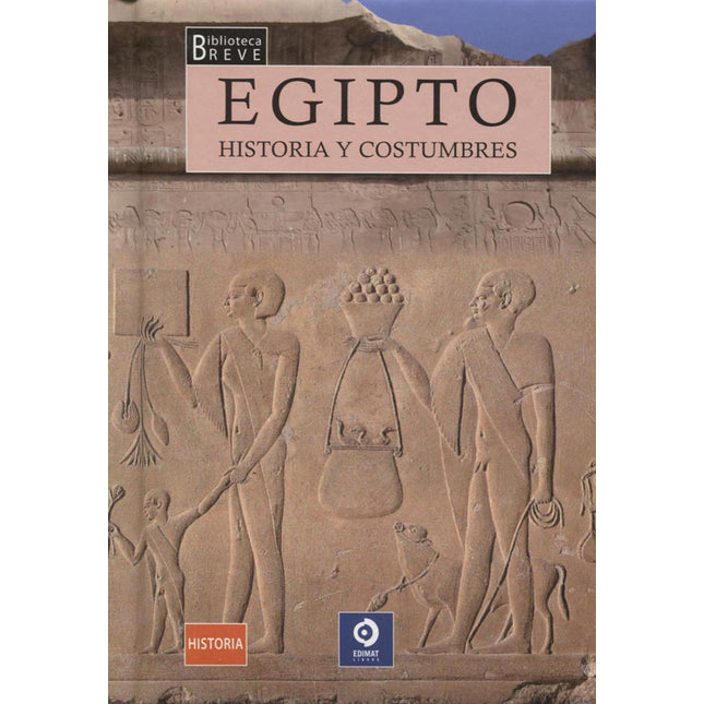 Egipto. Historia y costumbres (vio. Breve)