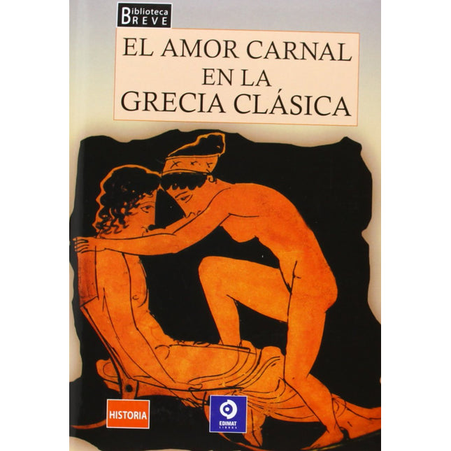 El amor carnal en la Grecia clásica (vio. Breve)