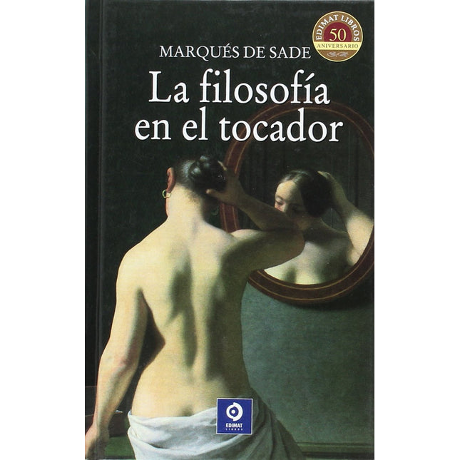 La filosofía del tocador (las. Sílex.)