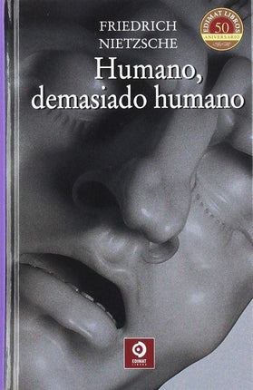 Humano, demasiado humano (las. Sílex.)