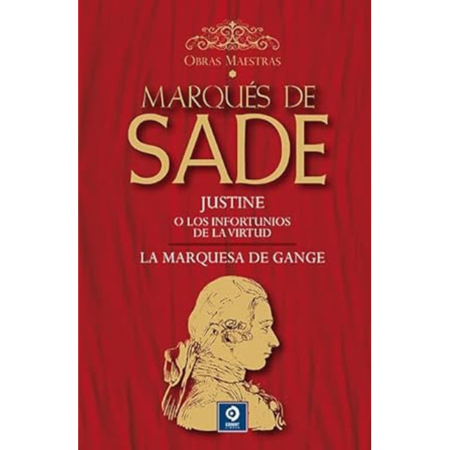 Marqués de Sade. Obras maestras. (Vol.1)