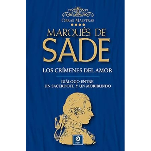 Marqués de Sade. Obras maestras. (Vol.4)