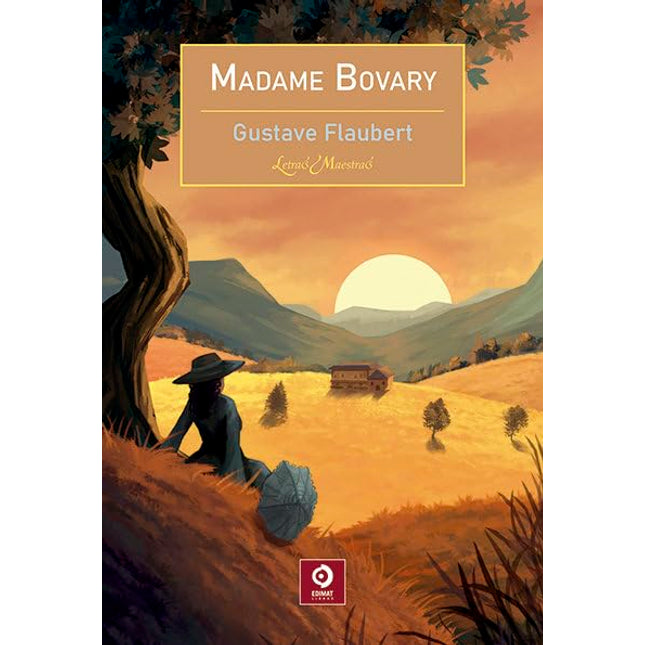 MADAME BOVARY              (LETRAS MAESTRAS)