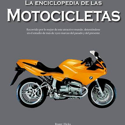 LA ENCICLOPEDIA DE LAS MOTOCICLETAS, 3ª/ED.