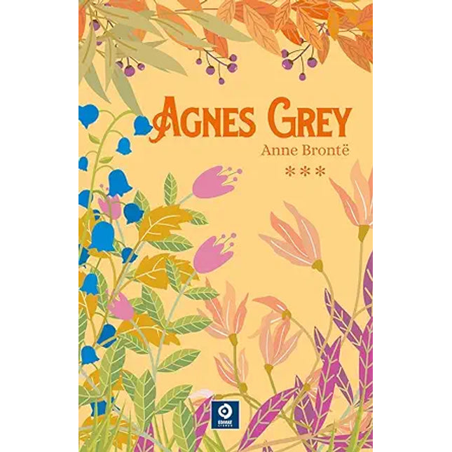 ANNE BRONTË. OBRAS COMPL. 3  AGNES GREY