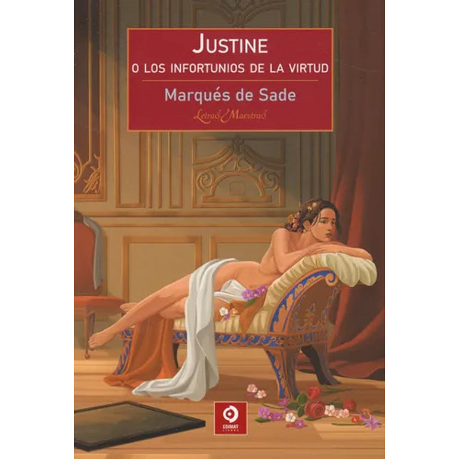 JUSTINE O LOS INFORTUNIOS DE LA VIRTUD