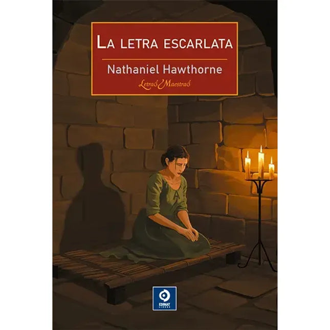 LA LETRA ESCARLATA         (LETRAS MAESTRAS)